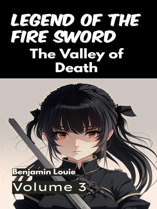 Title details for Legend of the Fire Sword by Benjamin Louie - Wait list